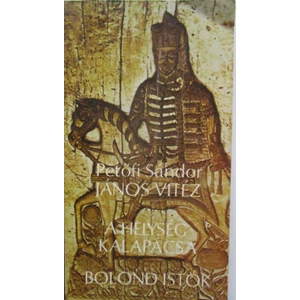 János vitéz-A helység kalapácsa-Bolond Istók 