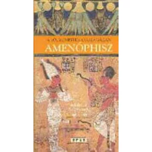 Amenóphisz - A Sólyomisten országában 