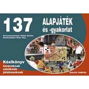 137 alapjáték és -gyakorlat