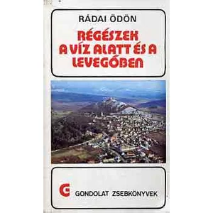 Régészek a víz alatt és a levegőben 