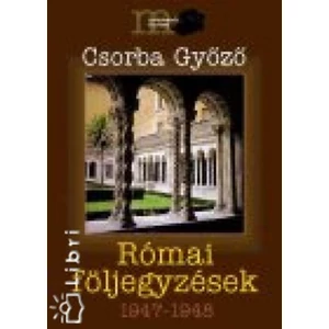 Római följegyzések, 1947-1948 