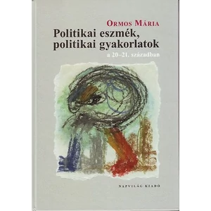 Politikai eszmék, politikai gyakorlatok a 20-21. században 