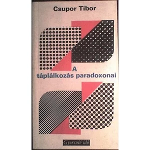 A táplálkozás paradoxonai