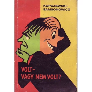 VOLT-VAGY NEM VOLT?