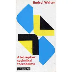 A középkor technikai forradalma