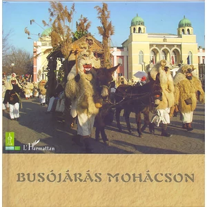 Busójárás Mohácson - CD melléklettel 