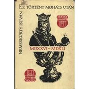 Ez történt Mohács után