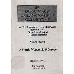 A kettős Monarchia öröksége 