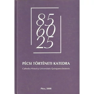 Pécsi történeti katedra - Cathedra Historica Universitatis Quinqueecclesiensis 