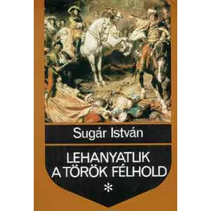 Lehanyatlik a török félhold 