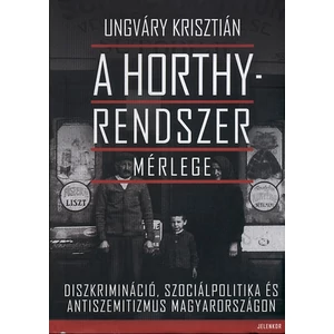 A Horthy-rendszer mérlege 