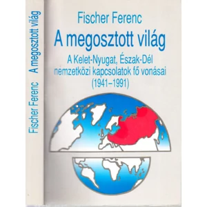 A megosztott világ