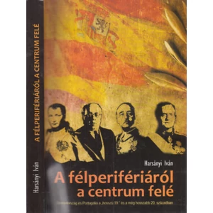 A félperifériáról a centrum felé