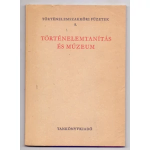 Történelemtanítás és múzeum 