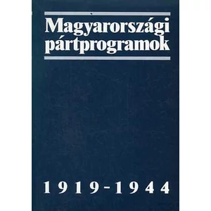 Magyarországi pártprogramok 1919-1944
