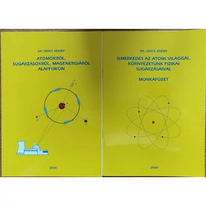 Atomokról, sugárzásokról, magenergiáról alapfokon +Munkafüzet