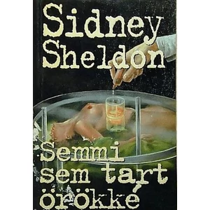 Semmi sem tart örökké 