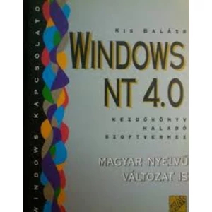Windows NT 4.0 - Kezdőkönyv haladó szoftverhez 