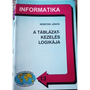 A táblázatkezelés logikája