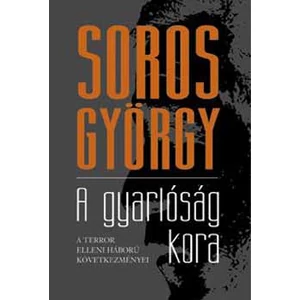 A gyarlóság kora - A terror elleni háború következményei 