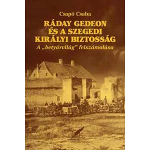 Ráday Gedeon és a szegedi királyi biztosság 