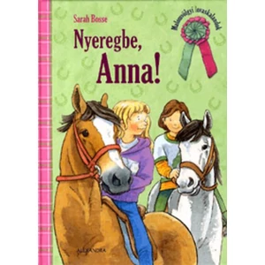Nyeregbe, Anna!