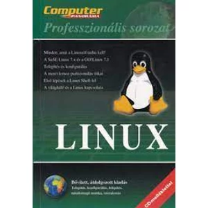 Linux (CD nélkül) - Minden, amit a Linuxról tudni kell!