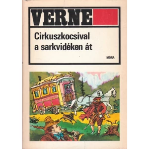 Cirkuszkocsival a Sarkvidéken át (César Cascabel) 
