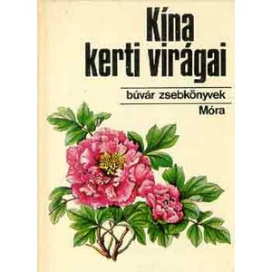 Kína kerti virágai (Búvár zsebkönyv)