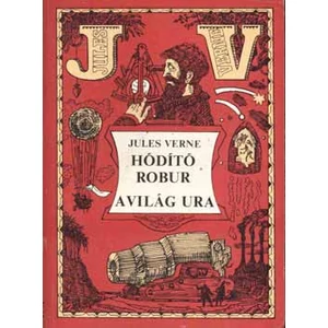 Hódító Robur-A világ ura 