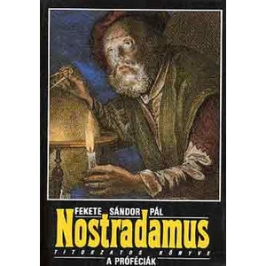 Nostradamus titokzatos könyve: A próféciák 