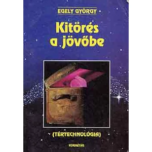 Kitörés a jövőbe (tértechnológia) 