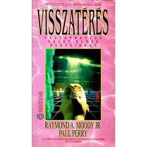 Visszatérés - Feltárhatjuk saját előző életeinket