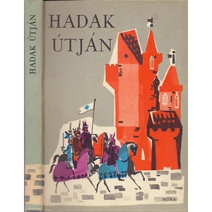 Hadak útján - Verses magyar történelem