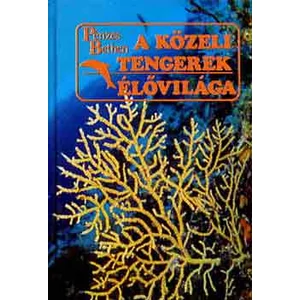 A közeli tengerek élővilága