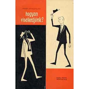 Hogyan viselkedjünk? 