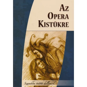 Az Opera Kistükre - Szavakba öntött dallamok 