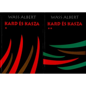 Kard és kasza I-II. kötet 