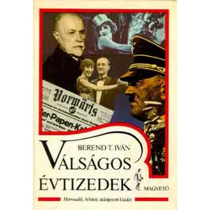 Válságos évtizedek 