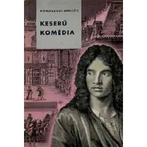 Keserű komédia (Moliére élete) 