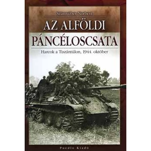 Az alföldi páncéloscsata - Harcok a Tiszántúlon, 1944. október 