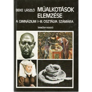 Műalkotások elemzése a gimnázium I-III. osztálya számára 