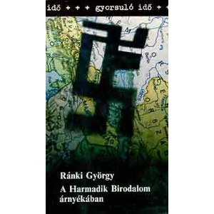 A Harmadik Birodalom árnyékában (gyorsuló idő) 