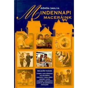 Mindennapi maceráink 