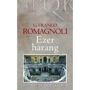 Ezer harang - Róma műhelytitkai 