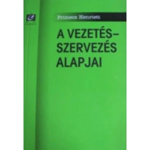 A vezetés-szervezés alapjai 