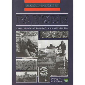 Panzer - A német páncéloserők képes története a II. világháborúban 