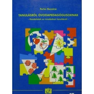 Tanulásról óvodapedagógusoknak