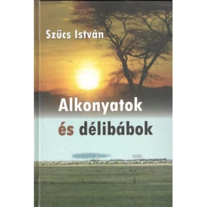 Alkonyatok és délibábok - Dedikált