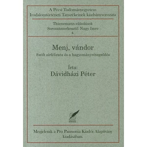 Menj, vándor - Swift sírfelirata és a hagyományrétegződés 